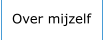 Over mijzelf