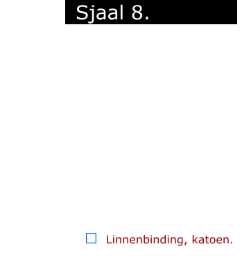 ￼  Linnenbinding, katoen.            Sjaal 8.